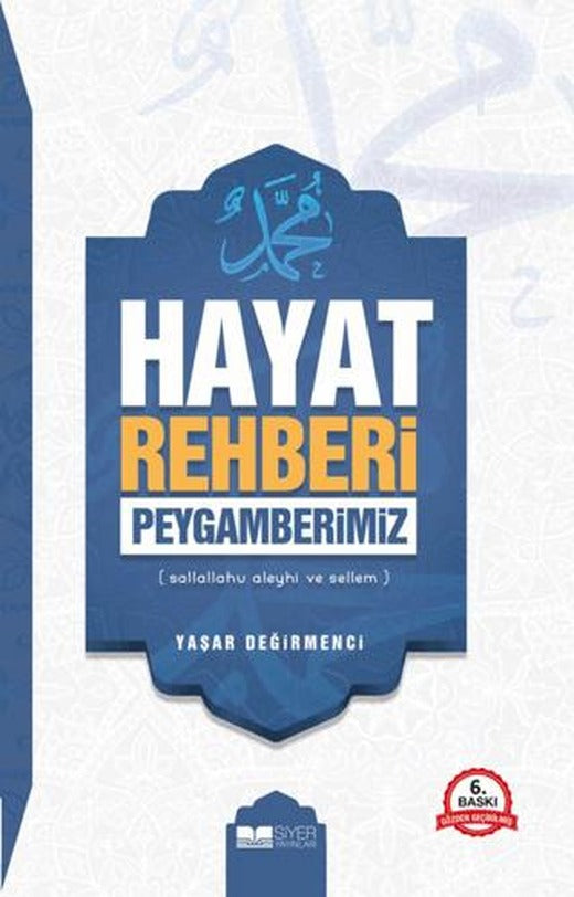 Hayat Rehberi Peygamberimiz | Siyer Yayınları (Ciltsiz)