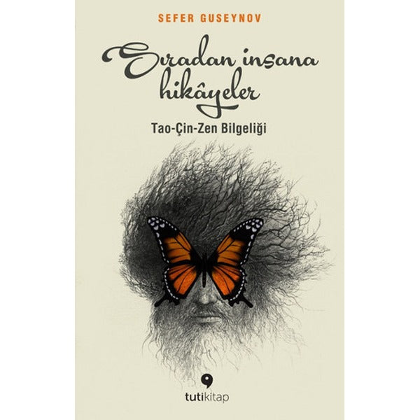Sıradan İnsana Hikayeler - Tao - Çin - Zen Bilgeliği | Tuti Kitap (İnce Kapak)