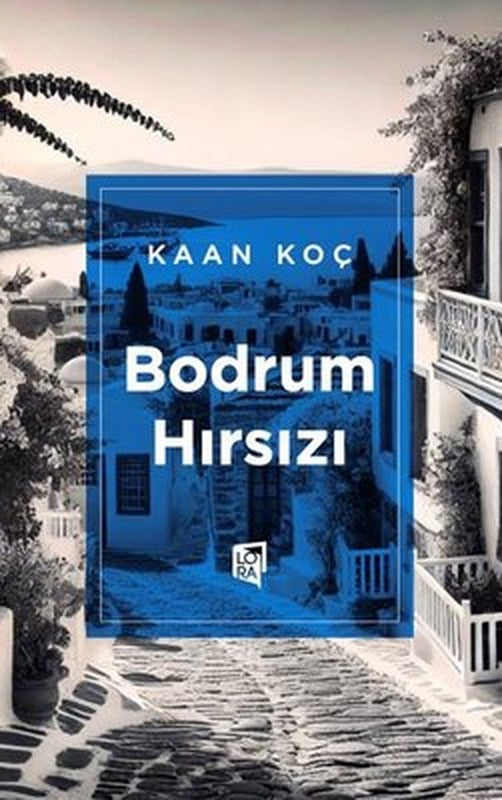 Bodrum Hırsızı | Lora Yayıncılık (İnce Kapak)