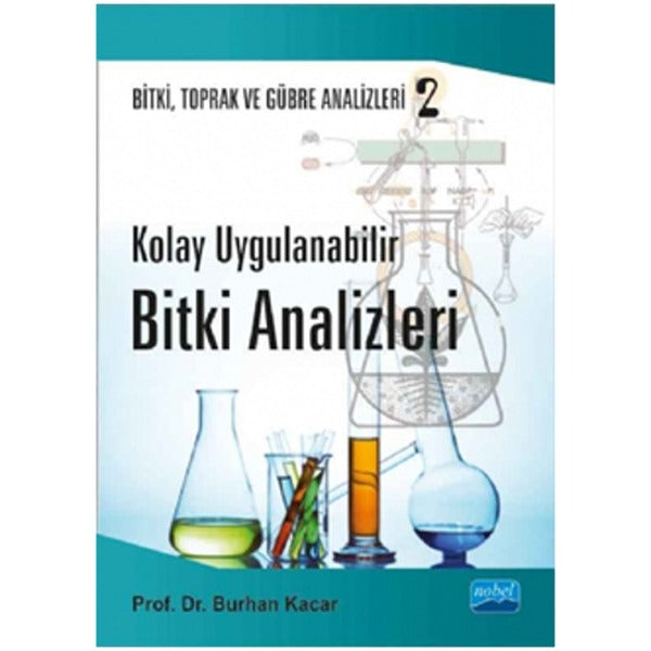 Kolay Uygulanabilir Bitki Analizleri - Bitki Toprak ve Gübre Analizleri: 2 | Nobel Akademik Yayıncılık (İnce Kapak)