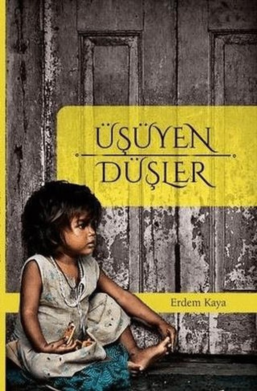 Üşüyen Düşler | Ateş Yayınları (Ciltsiz)