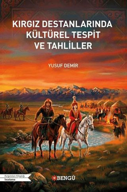 Kırgız Destanlarında Kültürel Tespit ve Tahliller