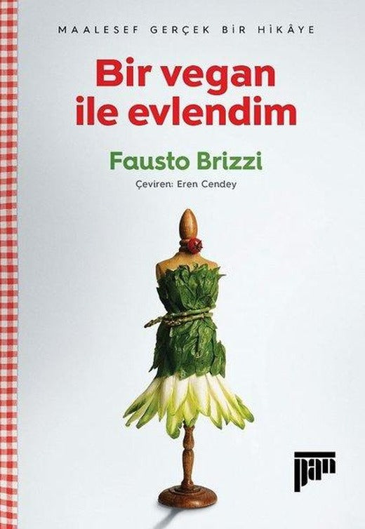 Bir Vegan ile Evlendim | Pan Yayıncılık (İnce Kapak)