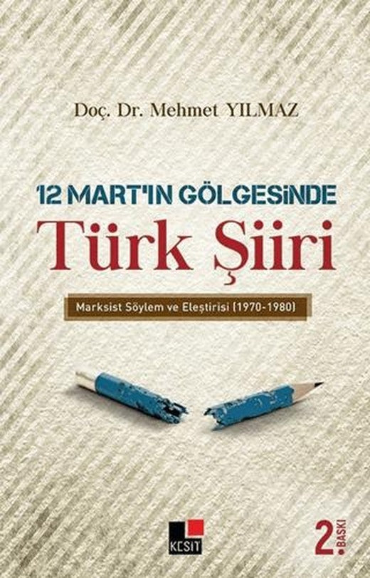 12 Mart’ın Gölgesinde Türk Şiiri | Kesit Yayınları (Ciltsiz)