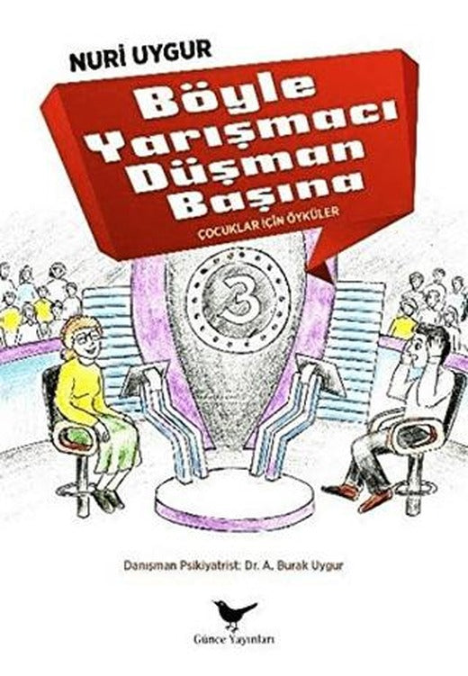 Böyle Yarışmacı Düşman Başına