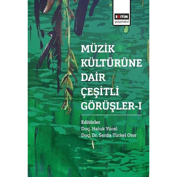 Müzik Kültürüne Dair Çeşitli Görüşler - 1