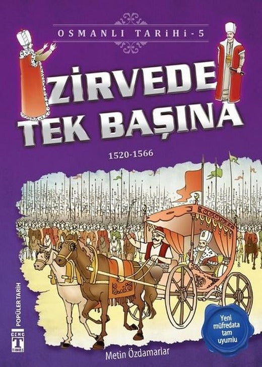 Zirvede Tek Başına-Osmanlı Tarihi 5 | Genç Timaş (İnce Kapak)