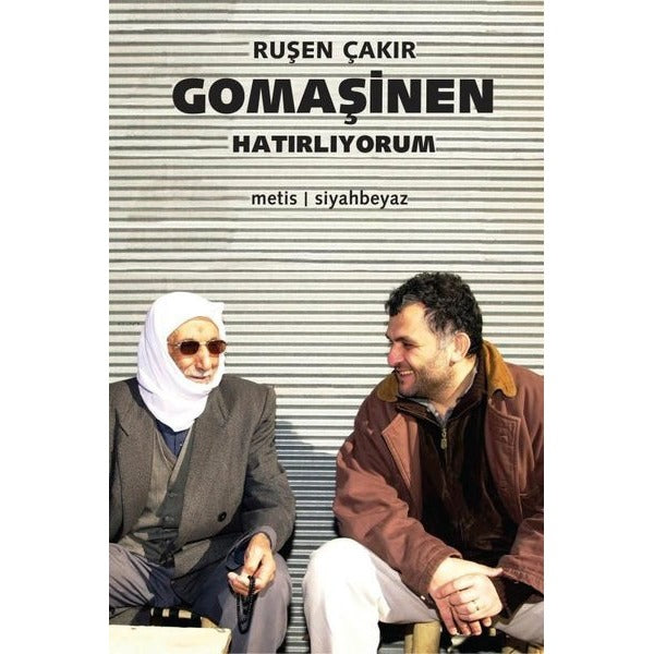 Gomaşinen, Hatırlıyorum | Metis Yayınları