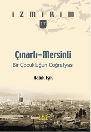 Çınarlı-Mersinli: Bir Çocukluğun Coğrafyası | Heyamola Yayınları (Ciltsiz)  - Resim 1