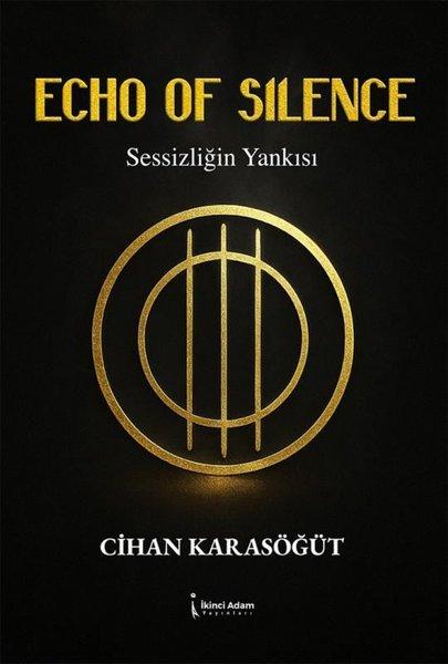 Echo of Silence - Sessizliğin Yankısı | İkinci Adam Yayınları (İnce Kapak)  - Resim 1