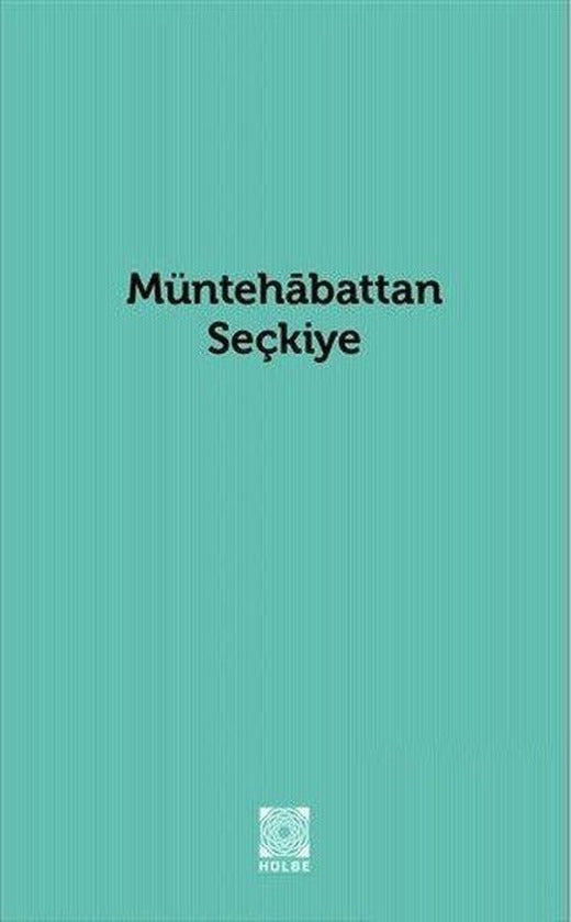 Müntehabattan Seçkiye | Hülbe Yayınları (İnce Kapak)