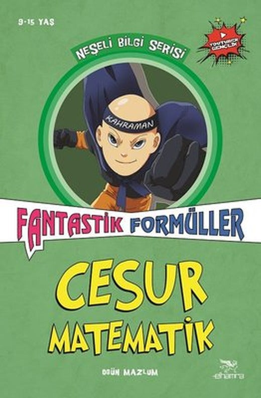 Fantastik Formüller-Cesur Matematik-Neşeli Bilgi Serisi 3.Kitap | Elhamra