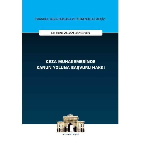 Ceza Muhakemesinde Kanun Yoluna Başvuru Hakkı | On İki Levha Yayıncılık (İnce Kapak)
