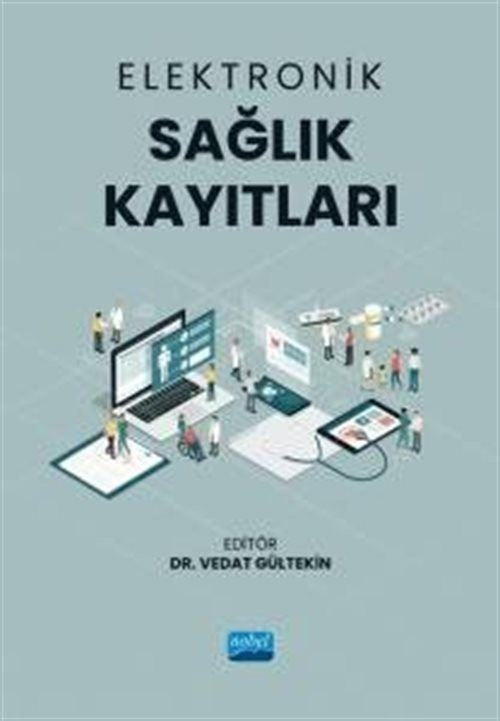 Elektronik Sağlık Kayıtları | Nobel Akademik Yayıncılık (İnce Kapak)