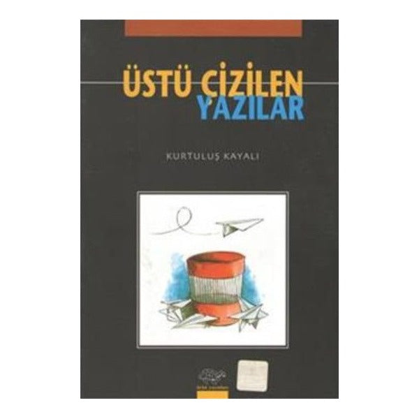 Üstü Çizilen Yazılar