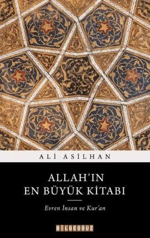 Allah'ın En Büyük Kitabı: Evren, İnsan ve Kur'an