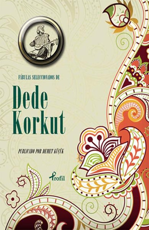 İspanyolca Seçme Hikayeler Dede Korkut | Profil Kitap (İnce Kapak)