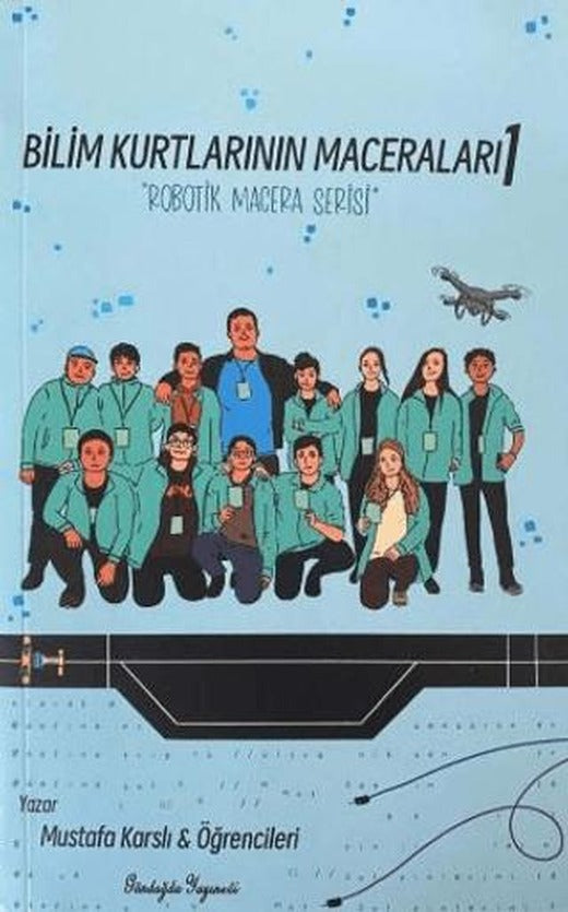 Bilim Kurtlarının Maceraları 1 Robotik Macera Serisi