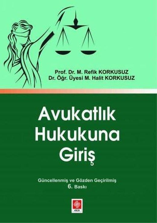 Avukatlık Hukukuna Giriş | Ekin Basım Yayın (İnce Kapak)