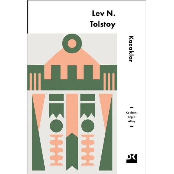 Kazaklar | Lev Nikolayeviç Tolstoy (İnce Kapak)