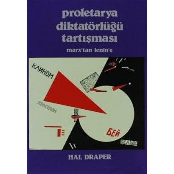 Proletarya Diktatörlüğü Tartışması Marx'tan Lenin'e