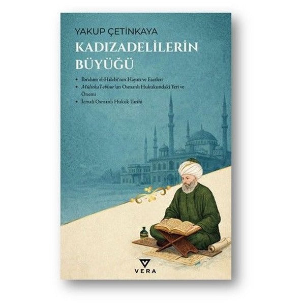 Kadızadelilerin Büyüğü | Vera Kitap Yayınları (Ciltsiz)