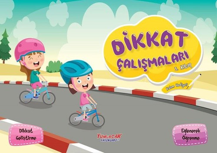 Dikkat Çalışmaları 3.Kitap | Yumurcak Yayınları