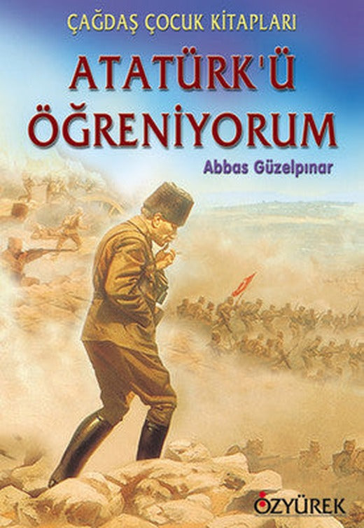 Atatürkü Öğreniyorum | Özyürek Yayınevi