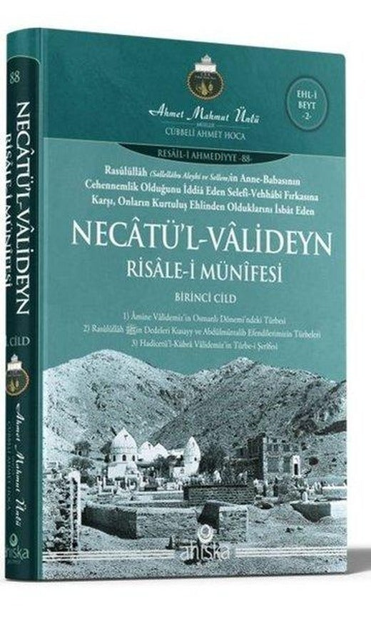Necatü'l-Valideyn Risale-i Münifesi - Birinci Cild | Ahıska Yayınevi (Ciltli)