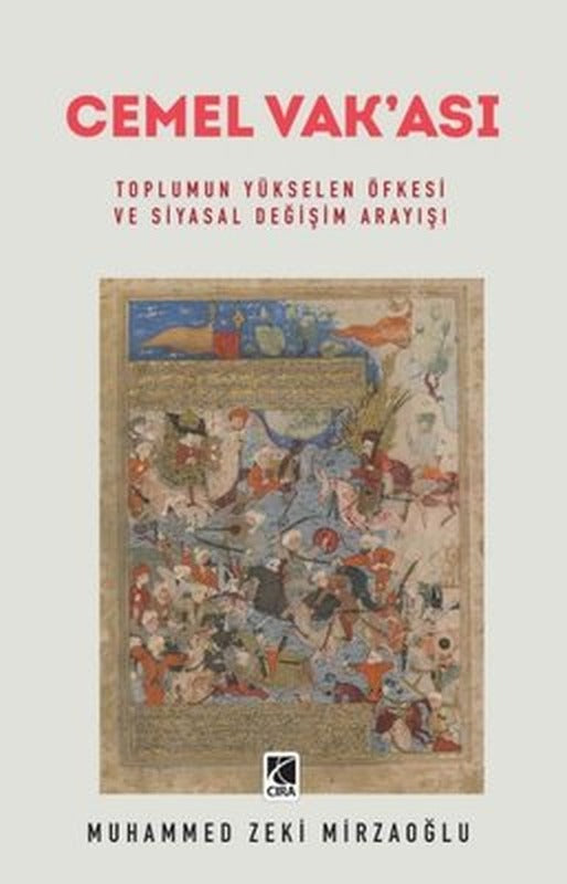 Cemel Vak'ası - Toplumun Yükselen Öfkesi ve Siyasal Değişim Arayışı | Çıra Yayınları