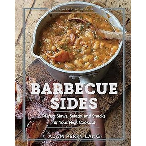 The Artisanal Kitchen: Barbecue Sides | Workman Publishing (İnce Kapak)