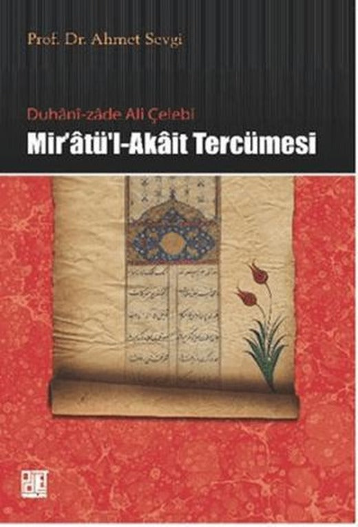 Duhani-zade Ali Çelebi Mir’atü’l-Akait Tercümesi | Palet Yayınları (Ciltsiz)