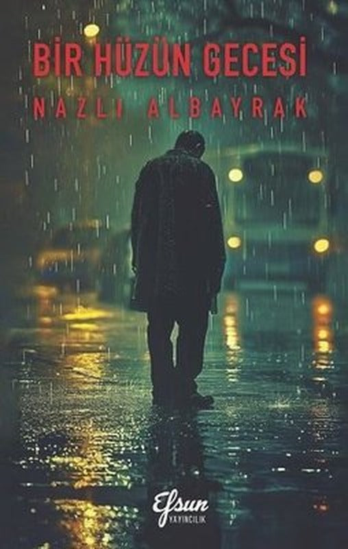 Bir Hüzün Gecesi | Efsun Yayıncılık (İnce Kapak)
