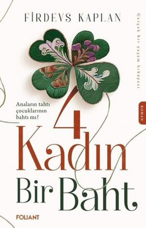 4 Kadın Bir Baht | Foliant (İnce Kapak)