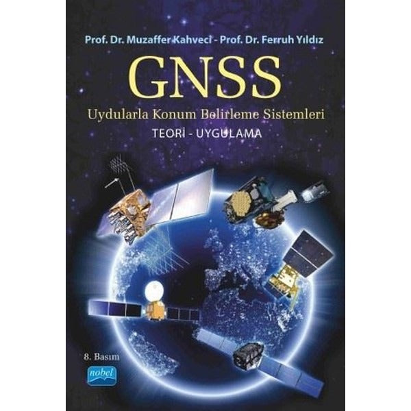 GPS/ GNSS Uydularla Konum Belirleme Sistemleri | Nobel Akademi Yayıncılık