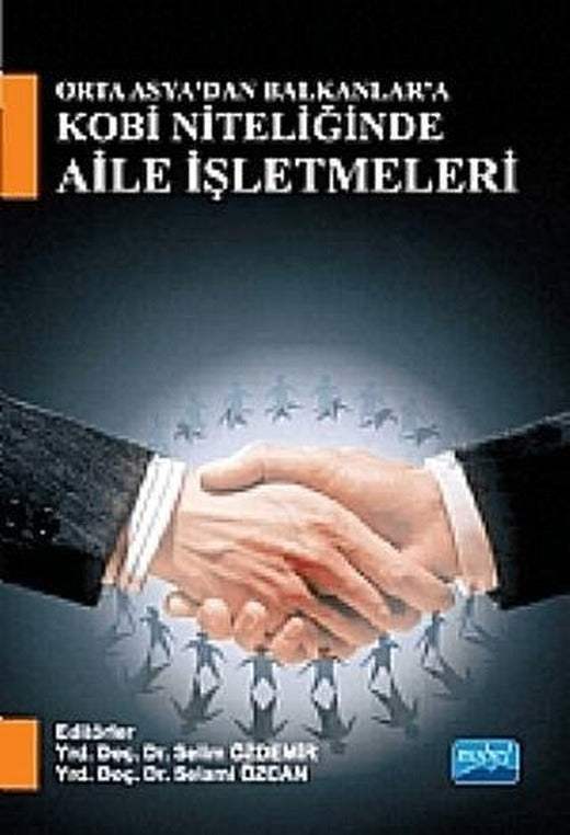 Orta Asya’dan Balkanlar’a KOBİ Niteliğinde Aile İşletmeleri