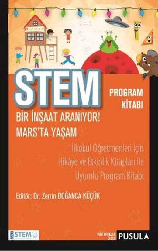 STEM Program Kitabı: Bir İnşaat Aranıyor! - Mars'ta Yaşam
