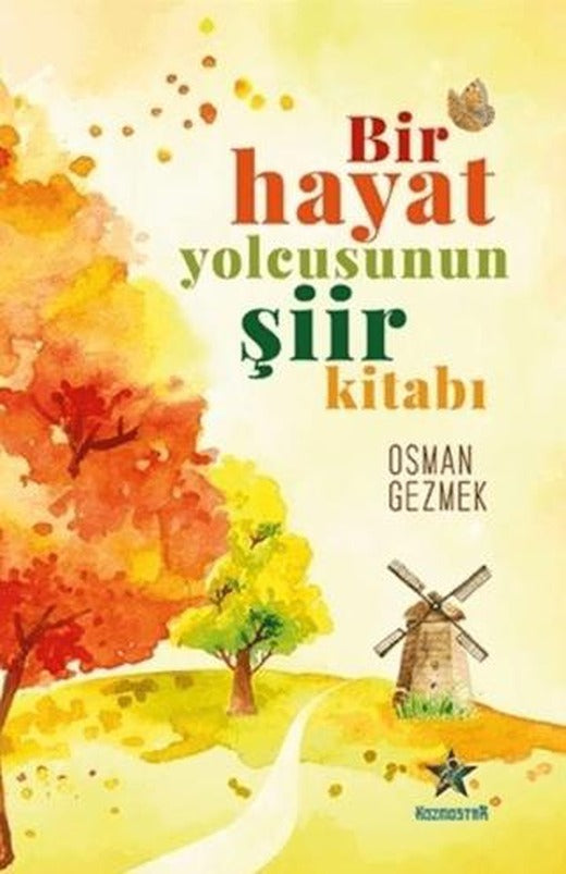 Bir Hayat Yolcusunun Şiir Kitabı | Kozmostar Yayınevi (Ciltsiz)