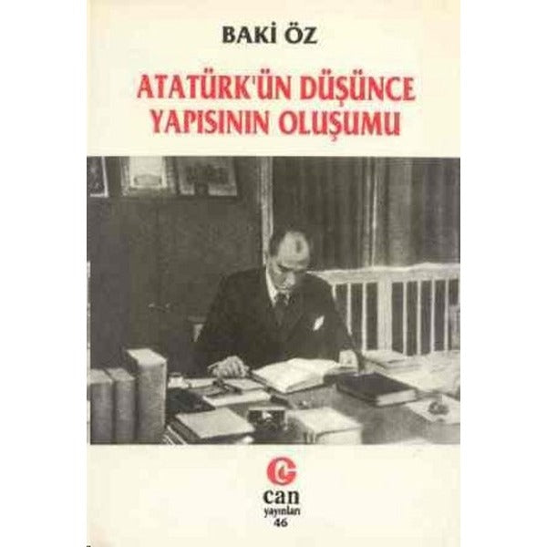 Atatürk'ün Düşünce Yapısının Oluşumu | Can Yayınları (Ali Adil Atalay) (İnce Kapak)