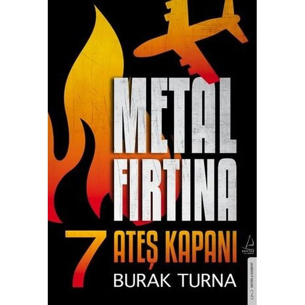 Metal Fırtına 7 - Ateş Kapanı | Athica Yayınları (İnce Kapak)