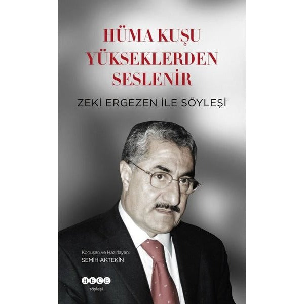 Hüma Kuşu Yükseklerden Seslenir - Zeki Ergezen İle Söyleyişi | Hece Yayınları