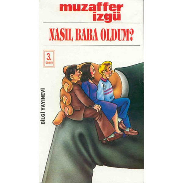 Nasıl Baba Oldum | Bilgi Yayınevi
