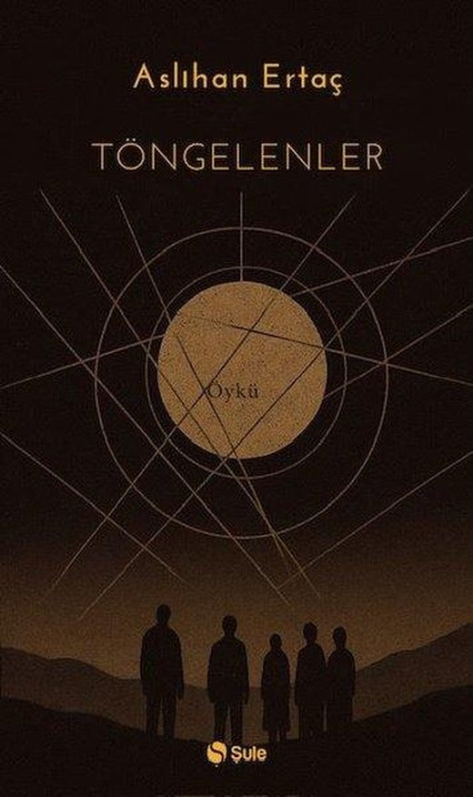 Töngelenler | Şule Yayınları (İnce Kapak)
