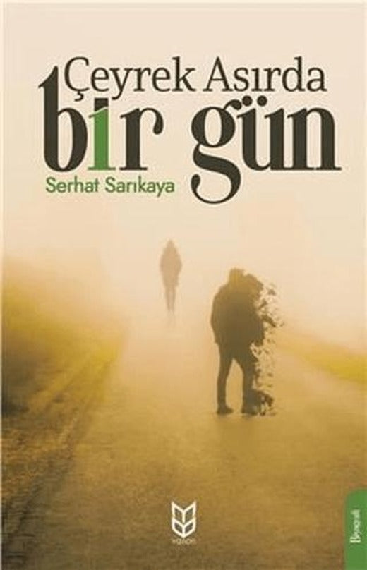 Çeyrek Asırda Bir Gün | Yason Yayıncılık (Ciltsiz)
