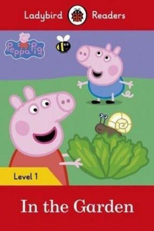 Peppa Pig: In the Garden Ladybird Readers Level 1 | Ladybird Books (İnce Kapak)