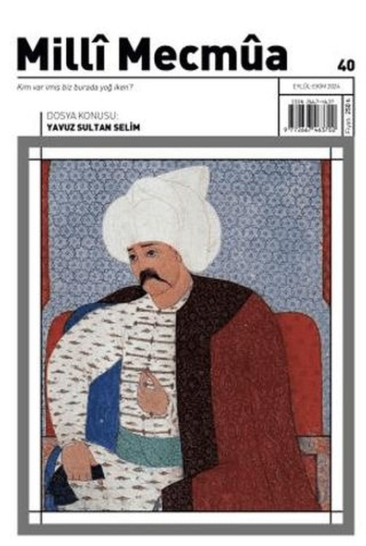 Milli Mecmua Sayı 40 Eylül - Ekim 2024 | Milli Mecmua Dergisi (Ciltsiz)