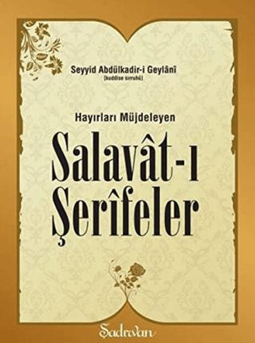 Hayırları Müjdeleyen Salavat-ı Şerifeler