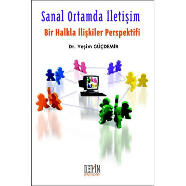 Sanal Ortamda İletişim - Bir Halkla İlişkiler Perspektifi | Derin Yayınları (İnce Kapak)