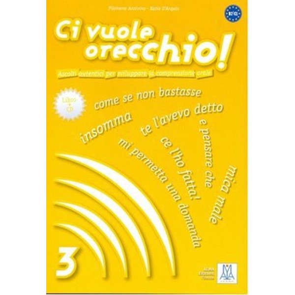 Ci Vuole Orecchio 3 + CD (İtalyanca Dinleme B2-C1) | Nüans