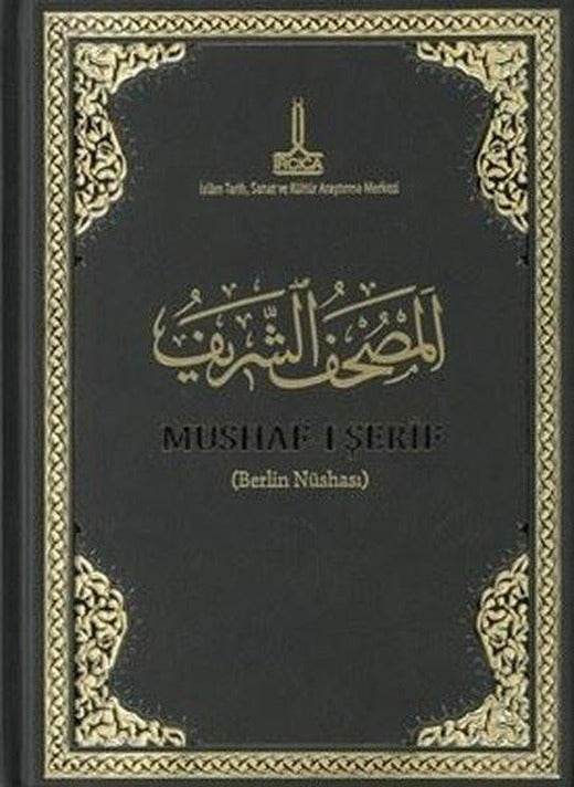 Al - Mushaf Al - Sharif Berlin Copy | IRCICA Yayınları (Ciltli)